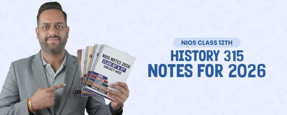 NIOS Class 12 History 315 Notes 2026